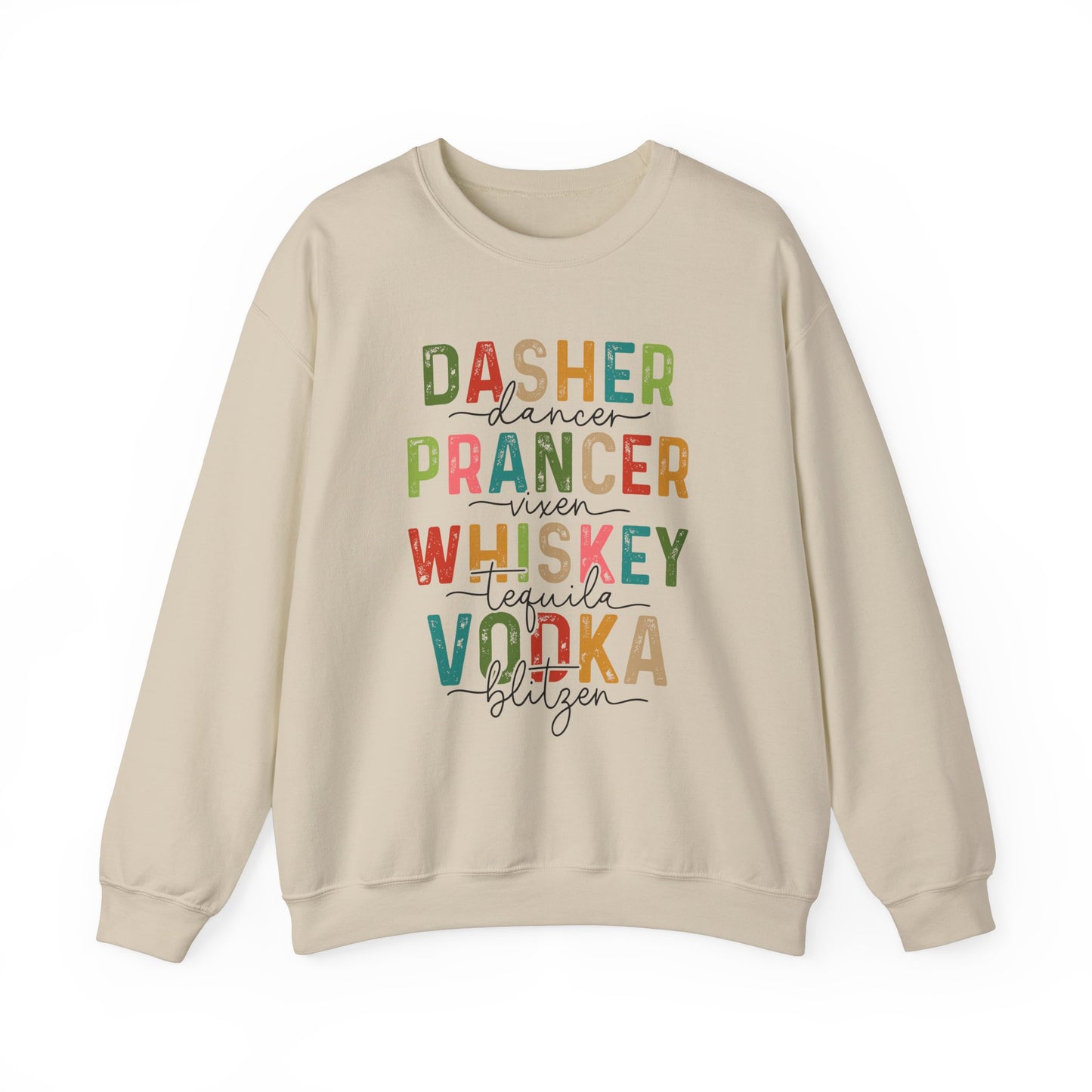 Dasher, Prancer, Whiskey, Vodka Adult Alcohol Themed Christmas Sweater Unisex Heavy Blend™ Crewneck Sweatshirt