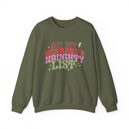 On My Husband's Naughty List Unisex Crewneck Sweatshirt