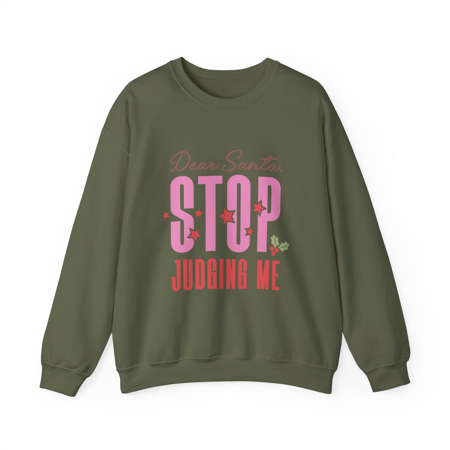 Dear Santa Stop Judging Me Crewneck Sweatshirt