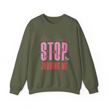 Dear Santa Stop Judging Me Crewneck Sweatshirt