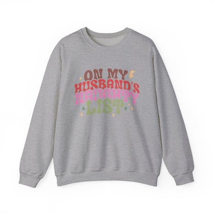 On My Husband's Naughty List Unisex Crewneck Sweatshirt