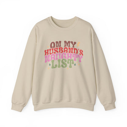 On My Husband's Naughty List Unisex Crewneck Sweatshirt